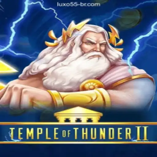 TempleofThunderII: An Epic Gaming Experience Enhanced by LUXO55.com